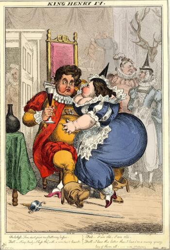 A comic print of King George IV sitting on a high-backed chair. He is very fat, holding a glass of red wine, and dressed in an Elizabethan-style ruff, yellow shirt with lace cuffs, yellow stockings, a red coat and red breeches. Sitting on his lap is Lady Conyngham, also very fat, in a blue dress with lace trim and striped puff sleeves and a pointed hat. She puckers her lips at him for a kiss. On the floor in front of them is a sword; a bottle sits on a table to the left. In the background, a man peers through a doorway on the left. On the right, two figures in similar Tudor costume stand in conversation: a man with an enormous red nose wears a red coat, ruff and plumed hat; a thin-faced person wears a blue dress and pointed hat. On the wall behind them hang hunting trophies. A wall hanging in the background depicts an older man embracing a younger one; behind the younger man there is a pig. The title is printed above the print: 'King Henry IV.' Below, the two central figures are identified as 'Geo. IV' and 'Lady Conyngham,' and dialogue from Shakespeare's Henry IV is provided as follows: Falstaff: 'Thou dost give me flattering busses.' Doll: 'Nay truly, I kiss thee with a constant heart.' Falstaff: 'I am old, I am old.' Doll: 'I love thee better than I love e'er a sunny young boy of them all.'